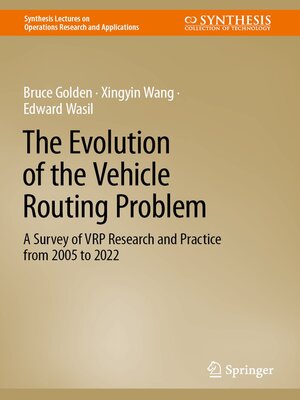 cover image of The Evolution of the Vehicle Routing Problem